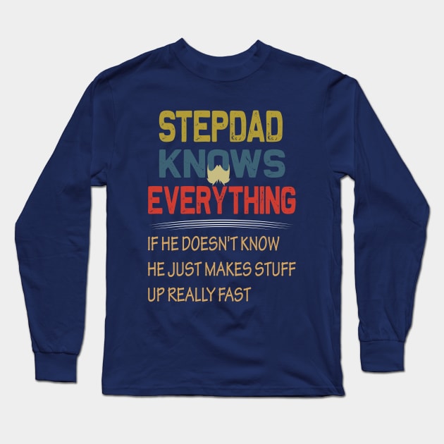 stepdad knows everything..fathers day gift Long Sleeve T-Shirt by DODG99